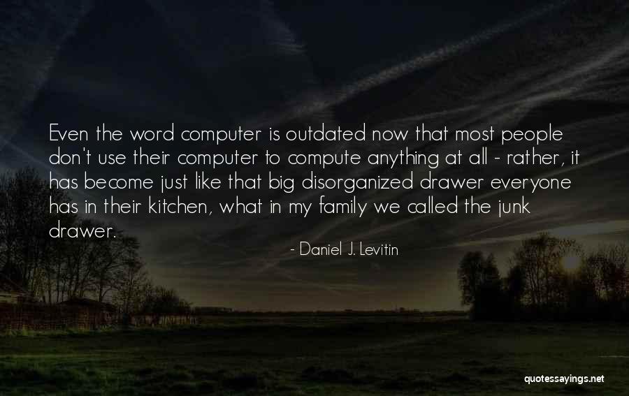 Daniel J. Levitin Quotes 947498