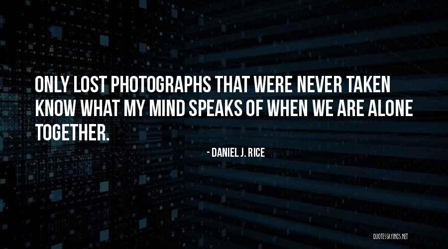 Daniel J. Rice Quotes 403449