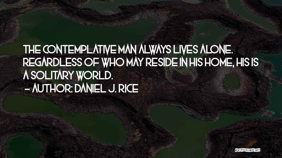 Daniel J. Rice Quotes 817875