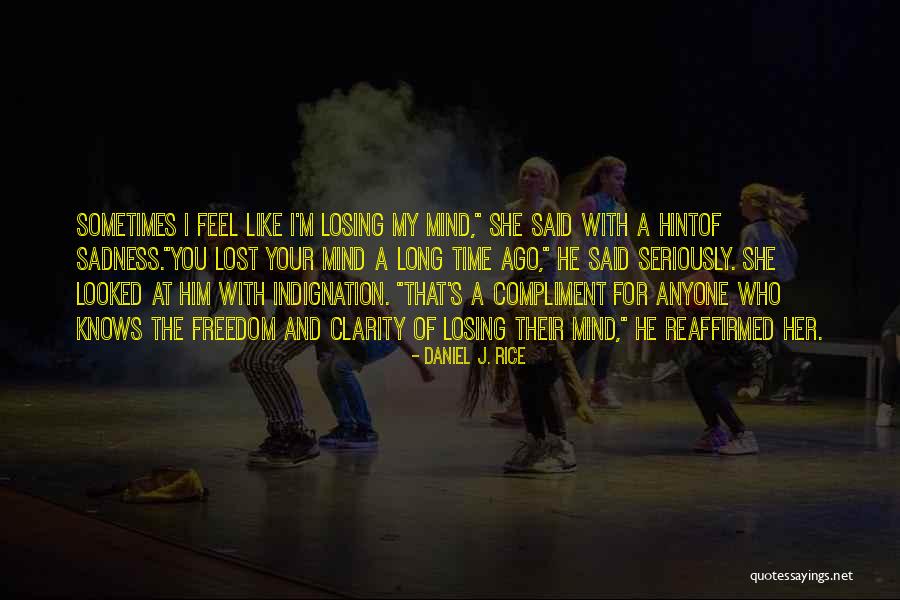 Daniel J. Rice Quotes 858934 Daniel J. Rice Quotes 858934