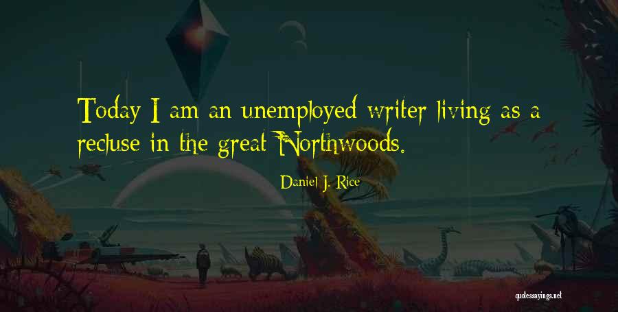 Daniel J. Rice Quotes 948196 Daniel J. Rice Quotes 948196