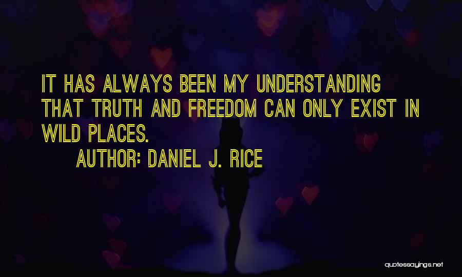 Daniel J. Rice Quotes 985854
