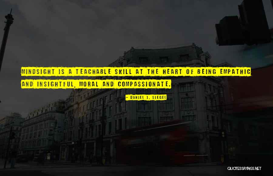 Daniel J. Siegel Quotes 1081141 Daniel J. Siegel Quotes 1081141