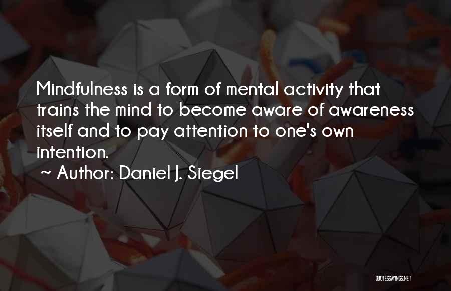 Daniel J. Siegel Quotes 1087196