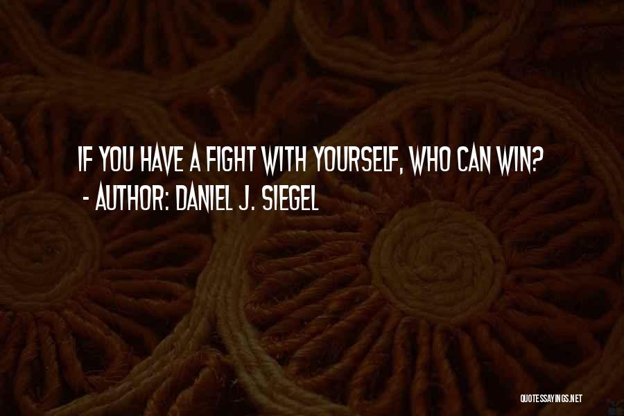 Daniel J. Siegel Quotes 1243864
