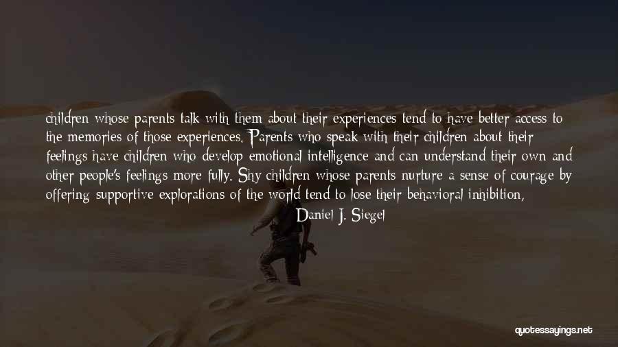 Daniel J. Siegel Quotes 1473998