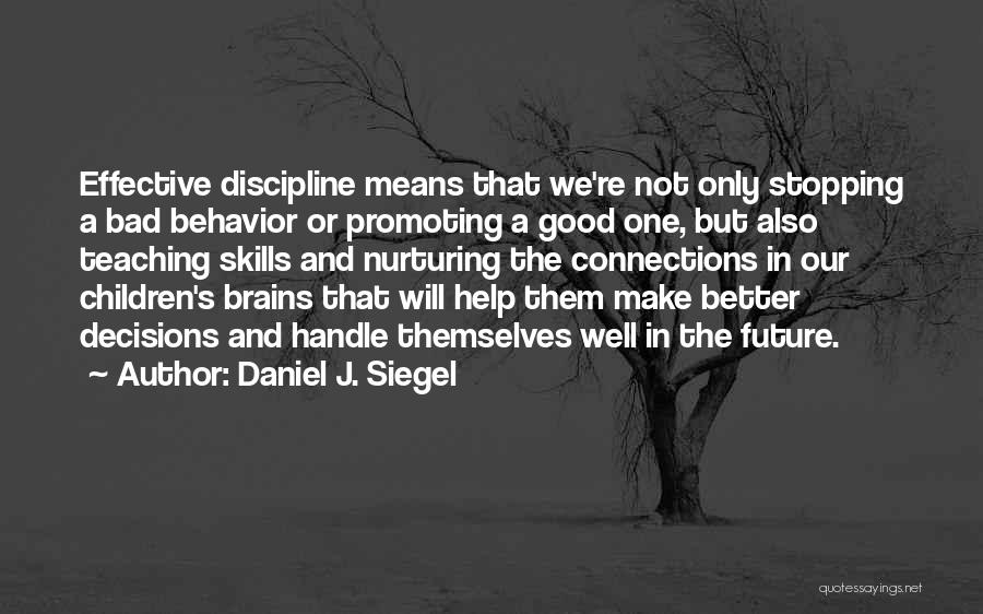 Daniel J. Siegel Quotes 1821984