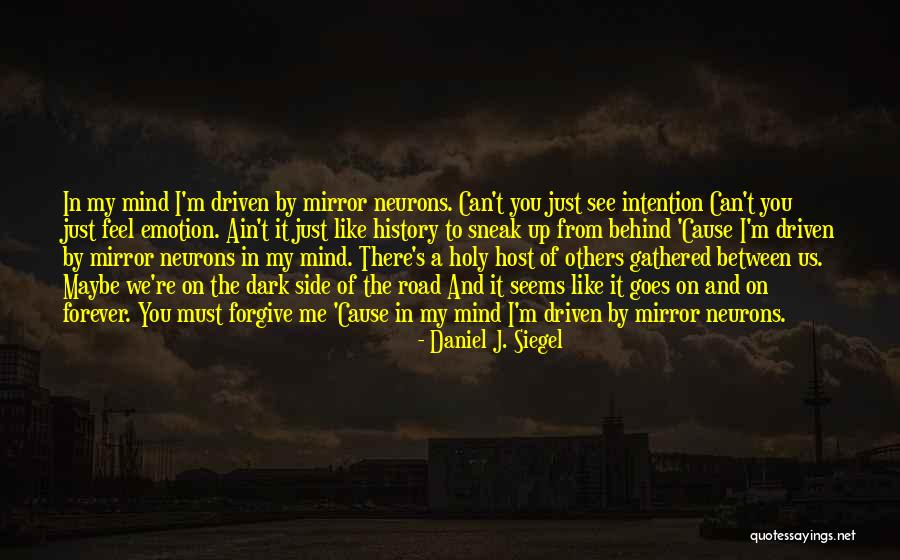 Daniel J. Siegel Quotes 1833553 Daniel J. Siegel Quotes 1833553