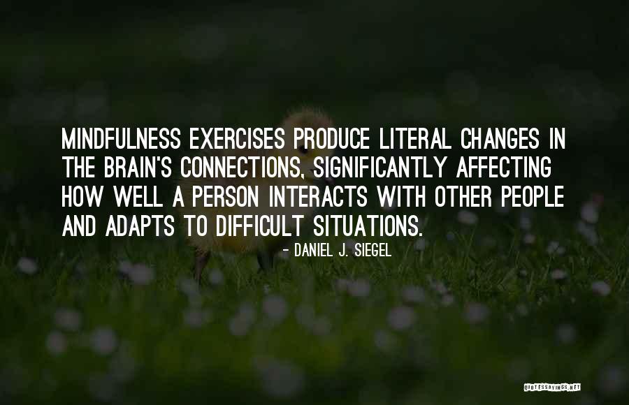 Daniel J. Siegel Quotes 2219936 Daniel J. Siegel Quotes 2219936