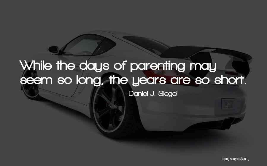 Daniel J. Siegel Quotes 224814