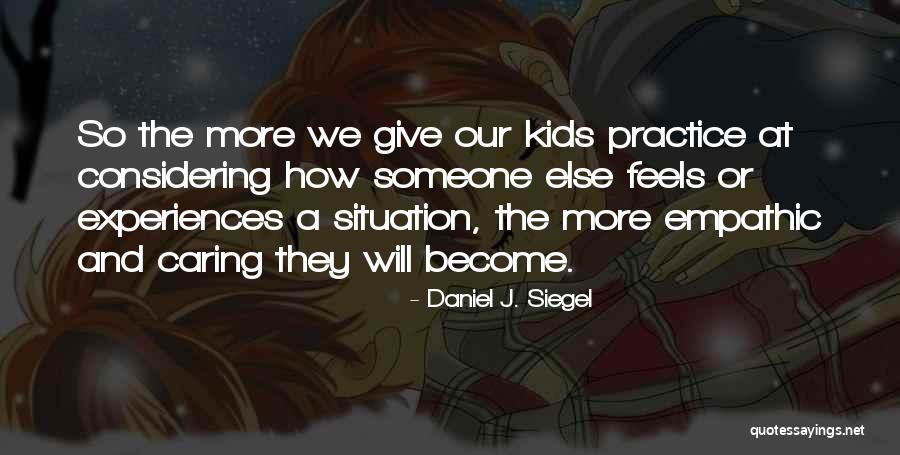 Daniel J. Siegel Quotes 289818 Daniel J. Siegel Quotes 289818
