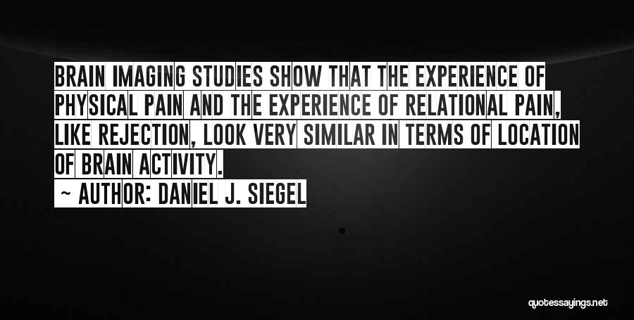 Daniel J. Siegel Quotes 301402