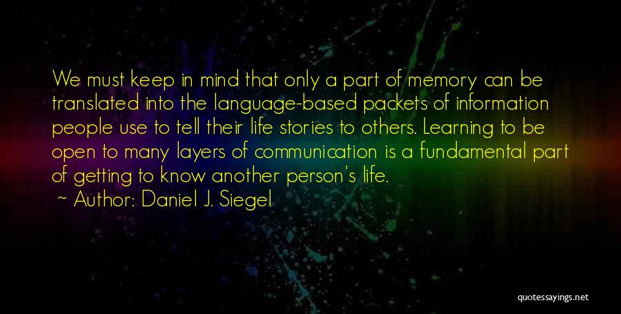 Daniel J. Siegel Quotes 306399
