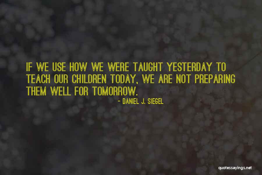 Daniel J. Siegel Quotes 422603