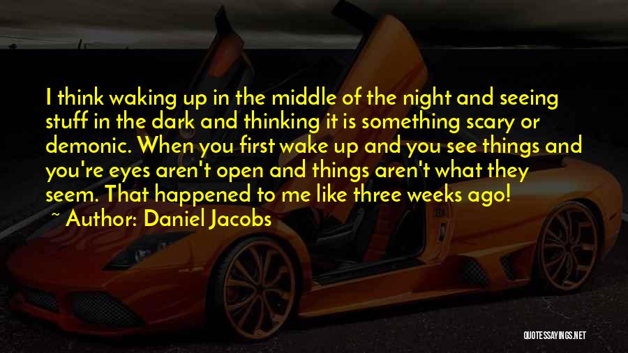 Daniel Jacobs Quotes 1030044