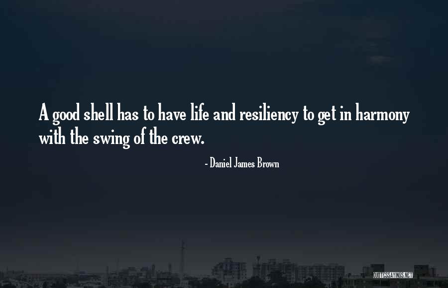 Daniel James Brown Quotes 1310536 Daniel James Brown Quotes 1310536
