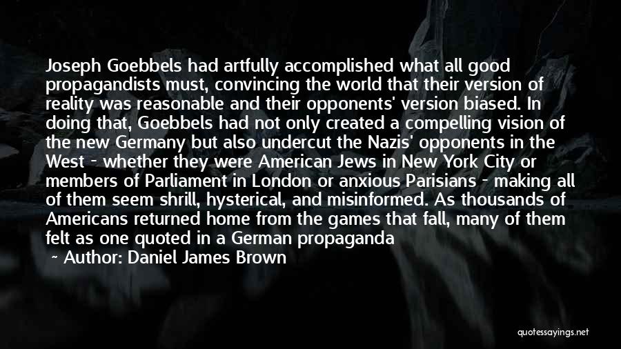 Daniel James Brown Quotes 1427510
