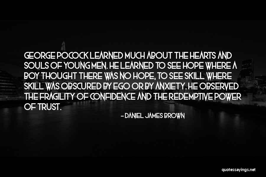 Daniel James Brown Quotes 1612040