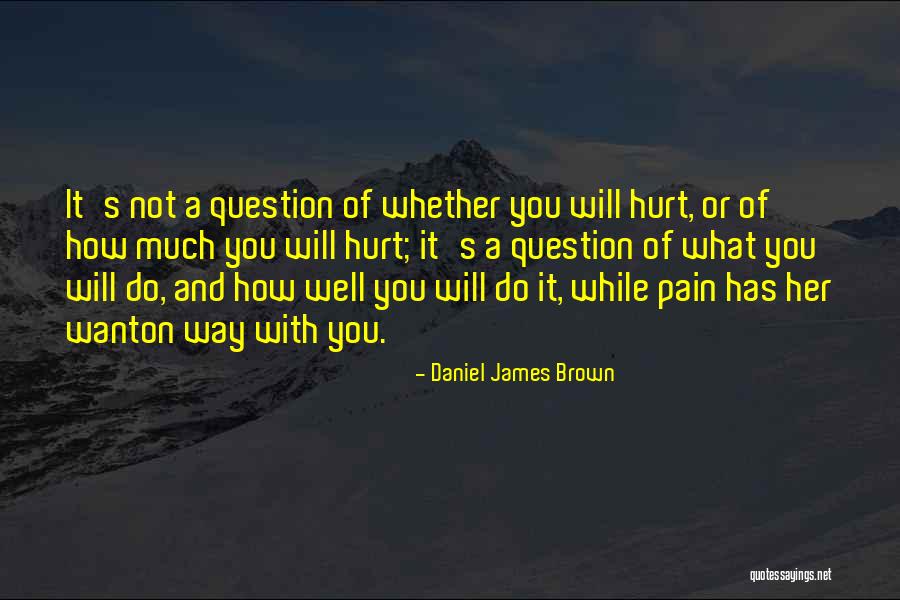 Daniel James Brown Quotes 2228805 Daniel James Brown Quotes 2228805
