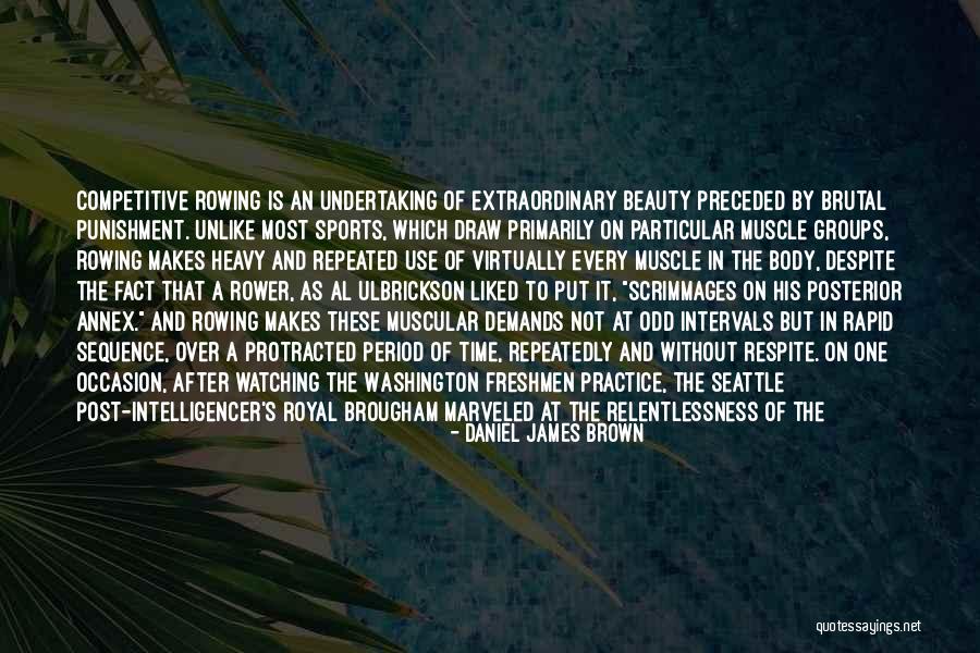 Daniel James Brown Quotes 378278 Daniel James Brown Quotes 378278