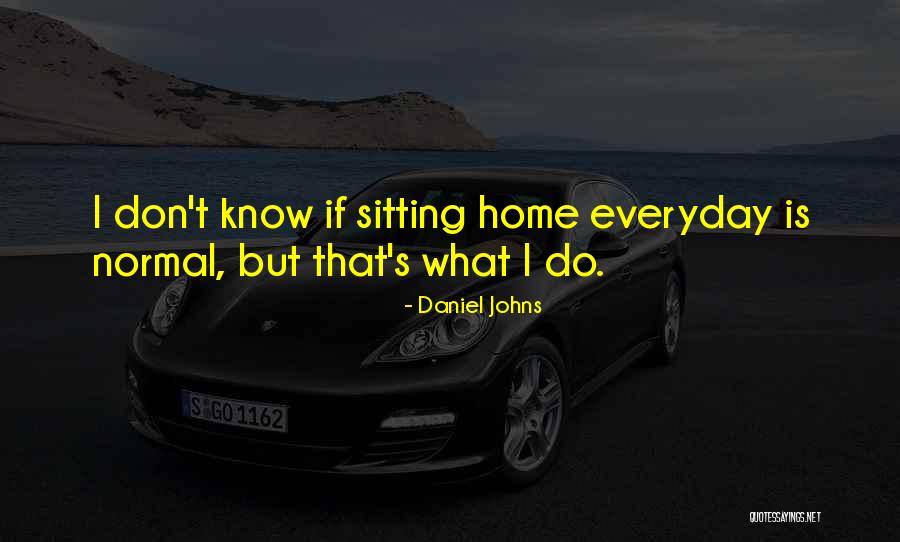 Daniel Johns Quotes 1152303 Daniel Johns Quotes 1152303