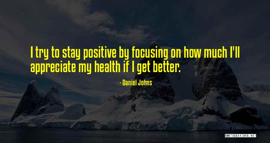 Daniel Johns Quotes 1677337 Daniel Johns Quotes 1677337