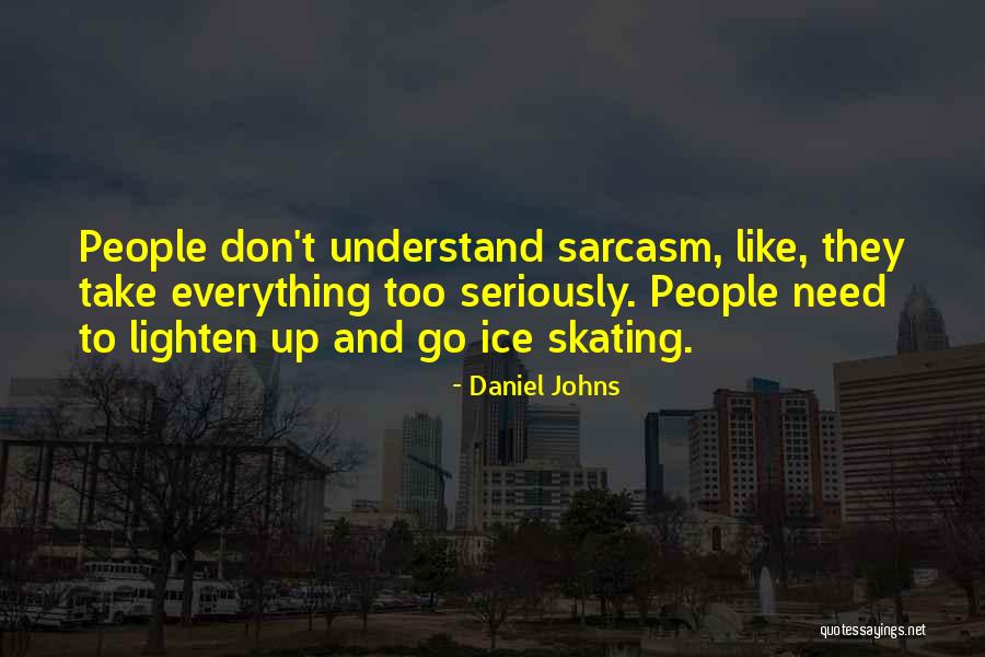 Daniel Johns Quotes 2194805 Daniel Johns Quotes 2194805