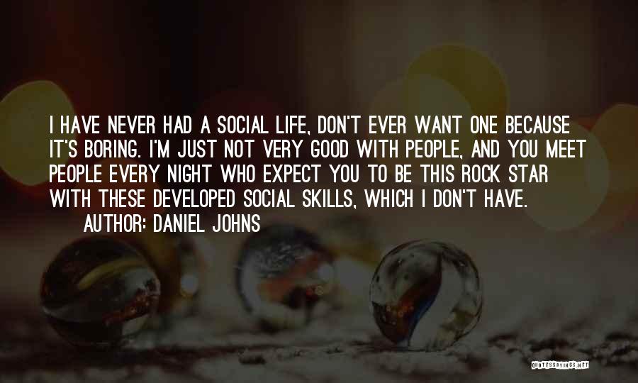 Daniel Johns Quotes 513796