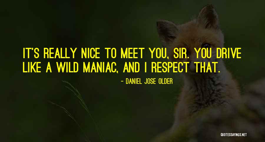 Daniel Jose Older Quotes 87738