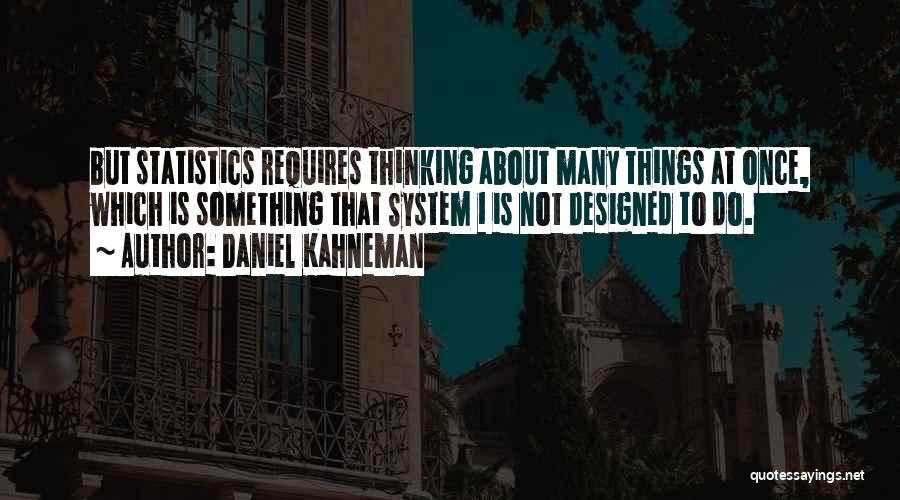 Daniel Kahneman Quotes 1044060