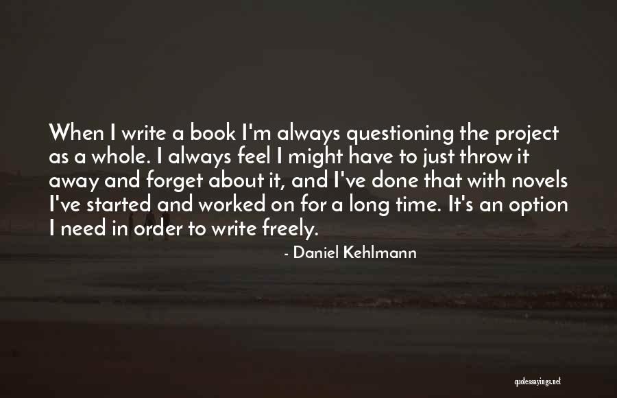 Daniel Kehlmann Quotes 1880601 Daniel Kehlmann Quotes 1880601