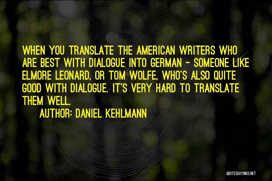 Daniel Kehlmann Quotes 2052518