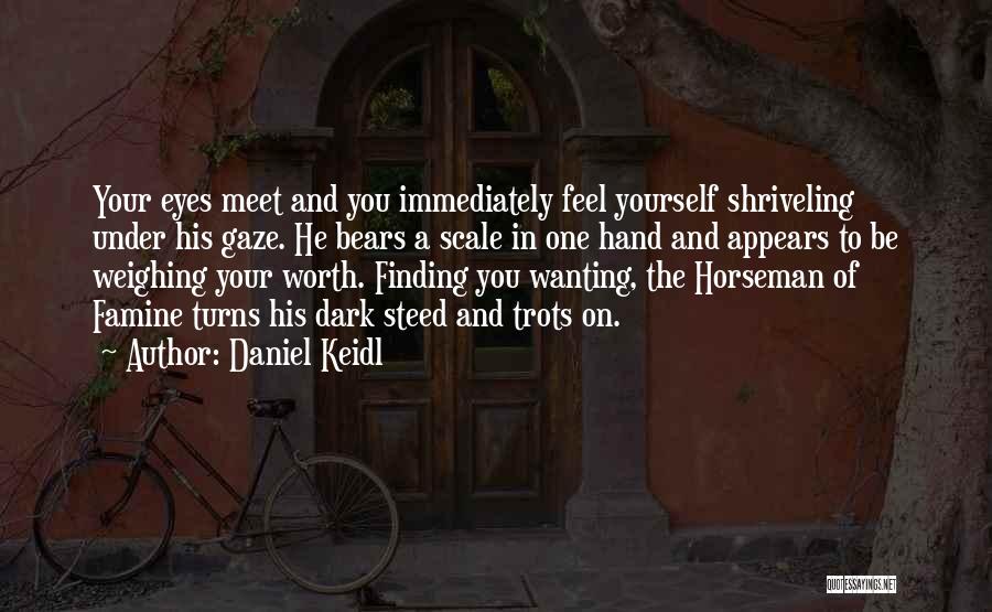 Daniel Keidl Quotes 1444420