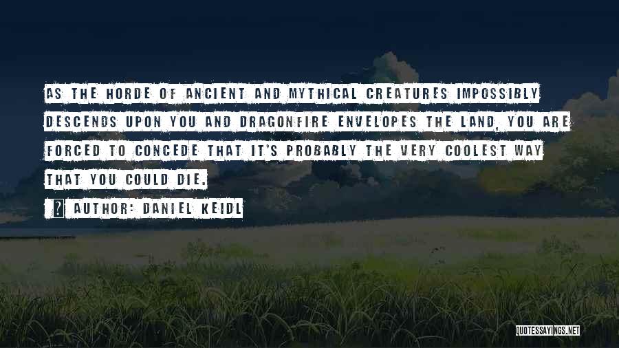 Daniel Keidl Quotes 768956