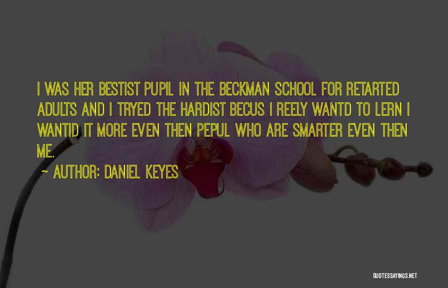 Daniel Keyes Quotes 1189297
