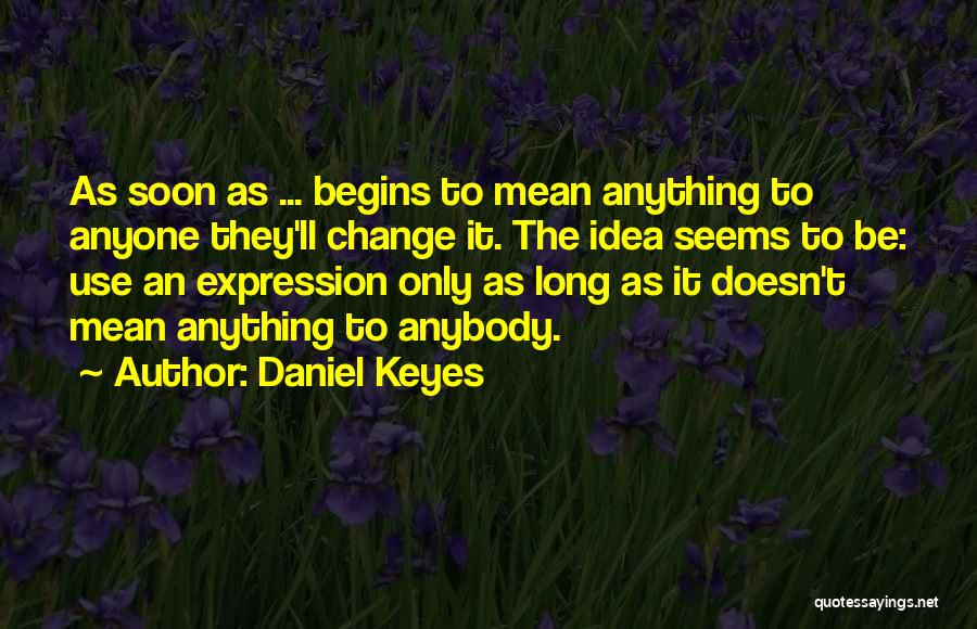 Daniel Keyes Quotes 1364749