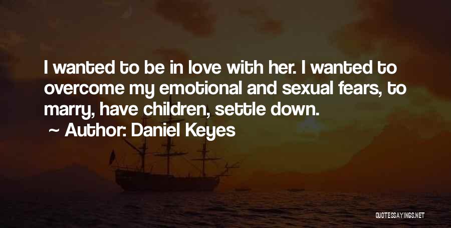 Daniel Keyes Quotes 1747032