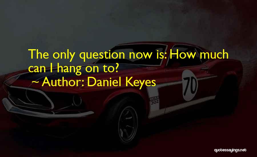 Daniel Keyes Quotes 1861133