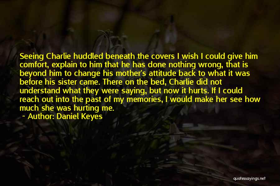 Daniel Keyes Quotes 1893301