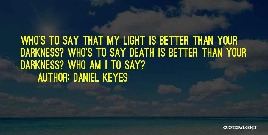 Daniel Keyes Quotes 2163845