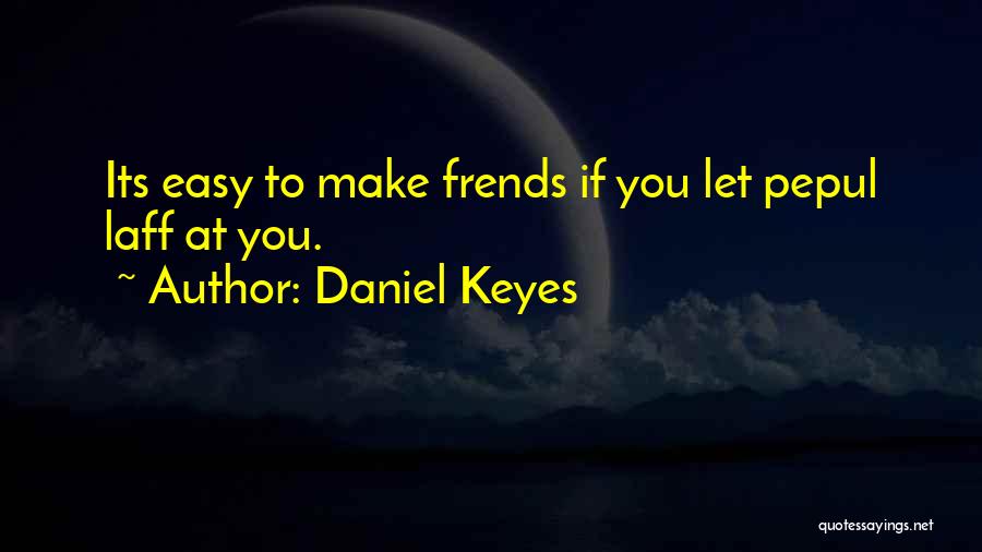 Daniel Keyes Quotes 2207299