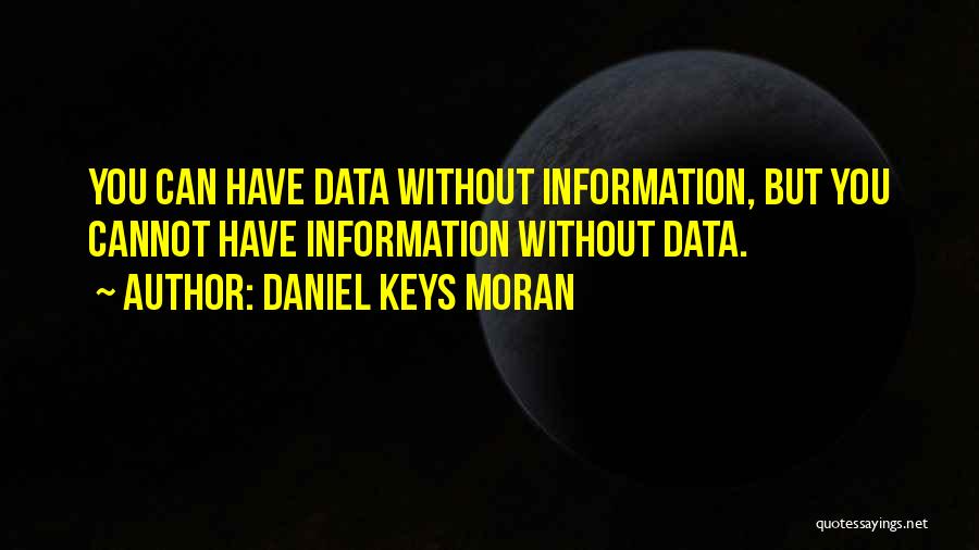 Daniel Keys Moran Quotes 1207522