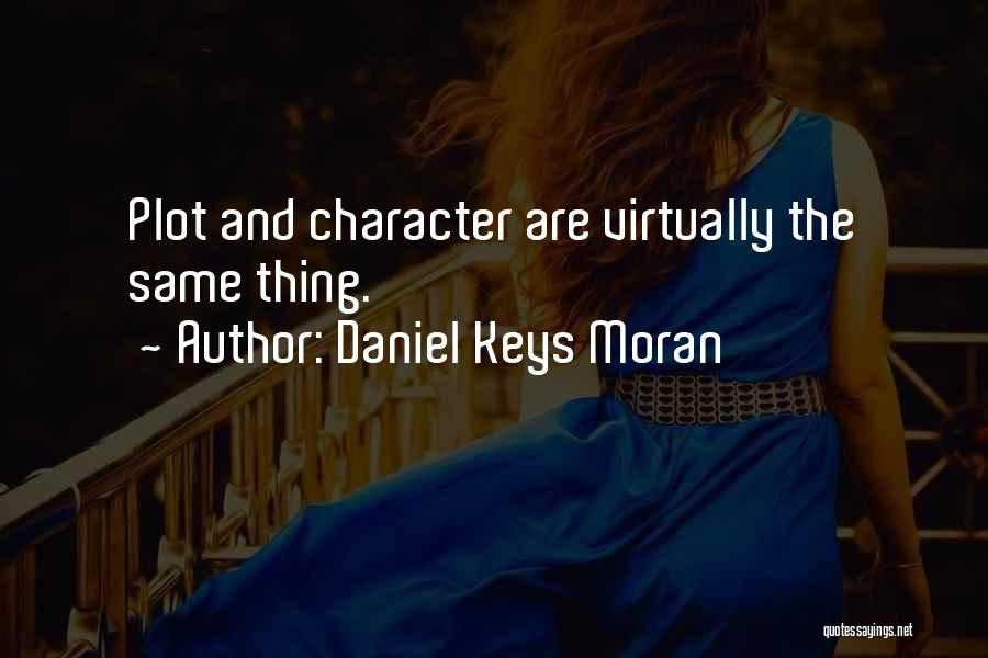Daniel Keys Moran Quotes 1230307