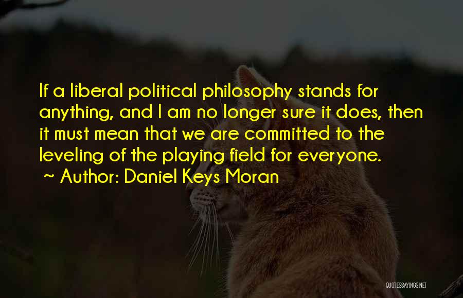 Daniel Keys Moran Quotes 1388756