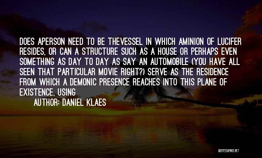 Daniel Klaes Quotes 178140