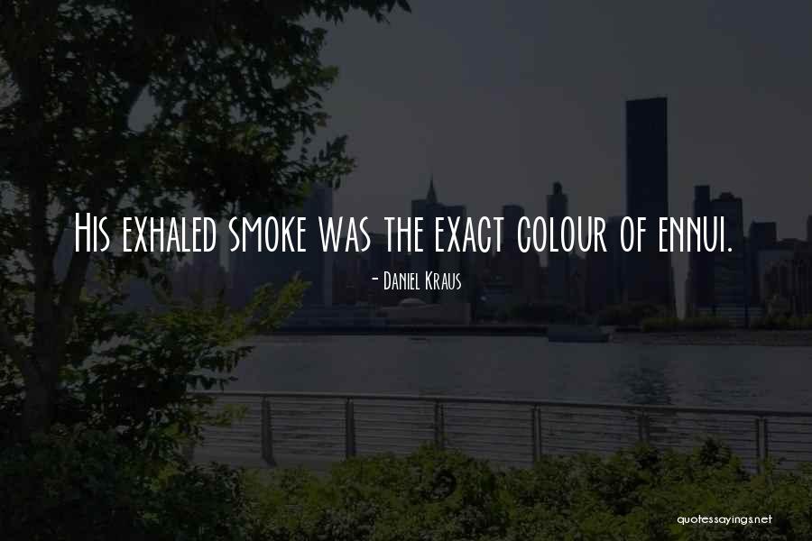 Daniel Kraus Quotes 1545739 Daniel Kraus Quotes 1545739