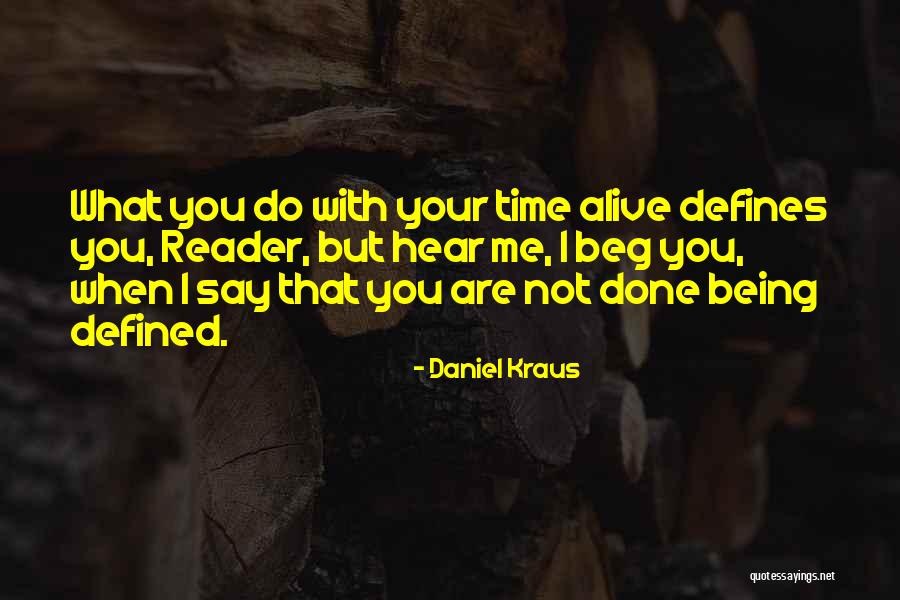 Daniel Kraus Quotes 269010