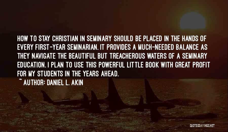Daniel L. Akin Quotes 431791