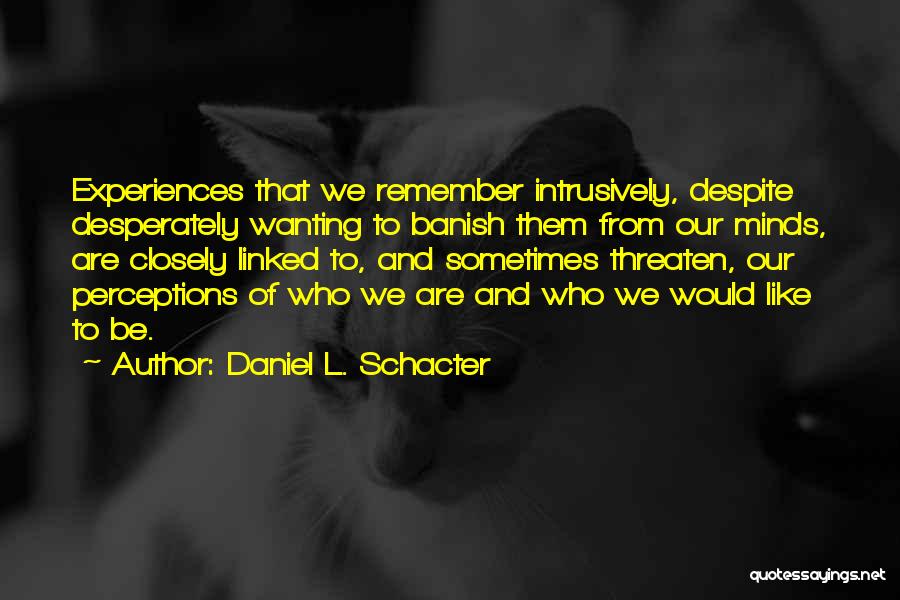 Daniel L. Schacter Quotes 1516618