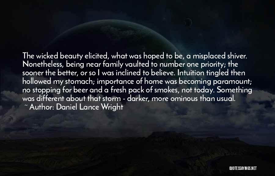 Daniel Lance Wright Quotes 1632196